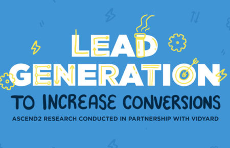 Trendwatch:  Lead Generation to Increase Conversions [REPORT]